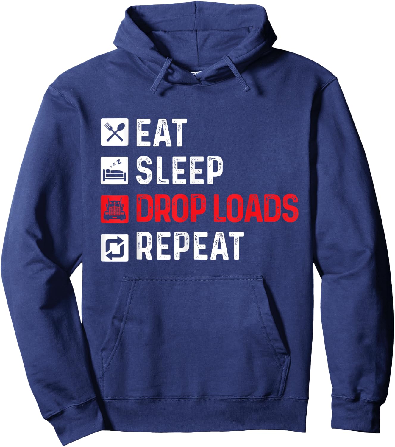 Drop Loads - Trucker Semi Truck Driver Big Rig Trucking Hoodie - Hoodie | Navy