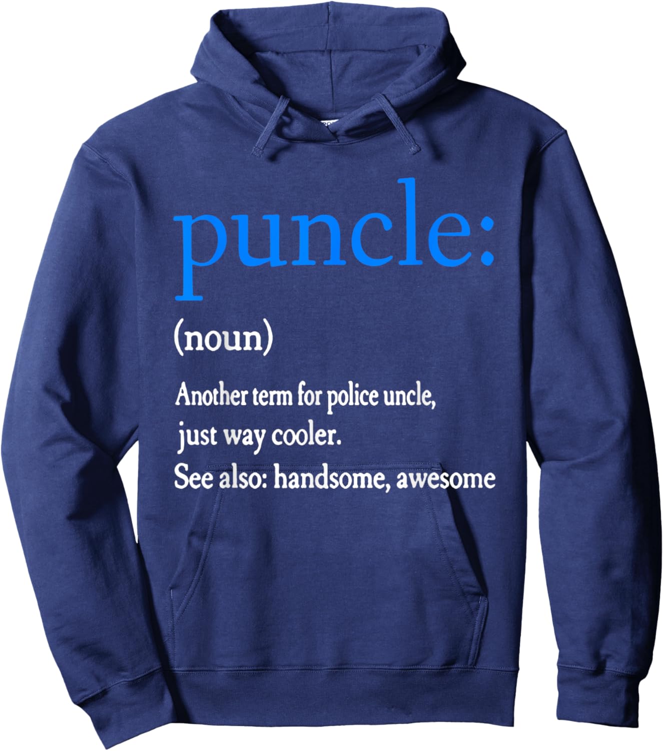 Puncle Funny Police Uncle Law Enforcement Officer Noun Gift Hoodie - Hoodie | Navy