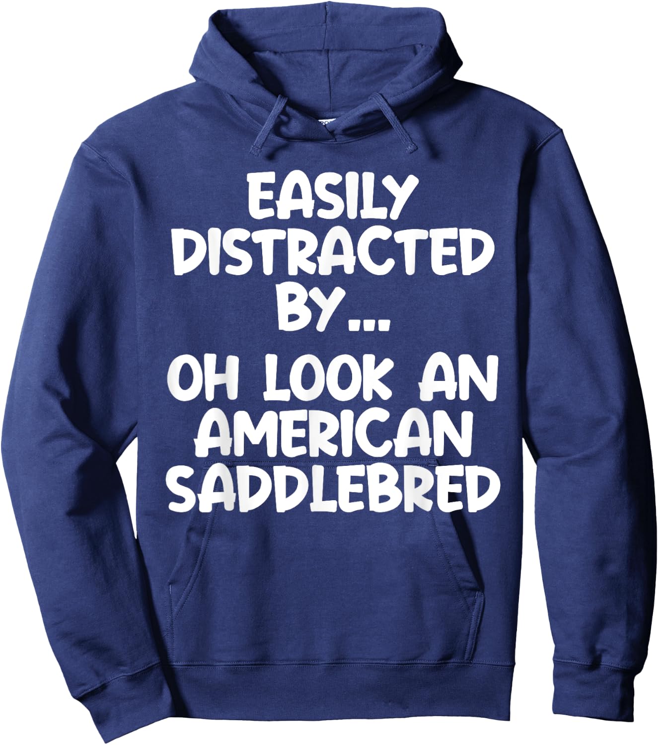 Funny American Saddlebred Horse Equine Joke Hoodie - Hoodie | Navy