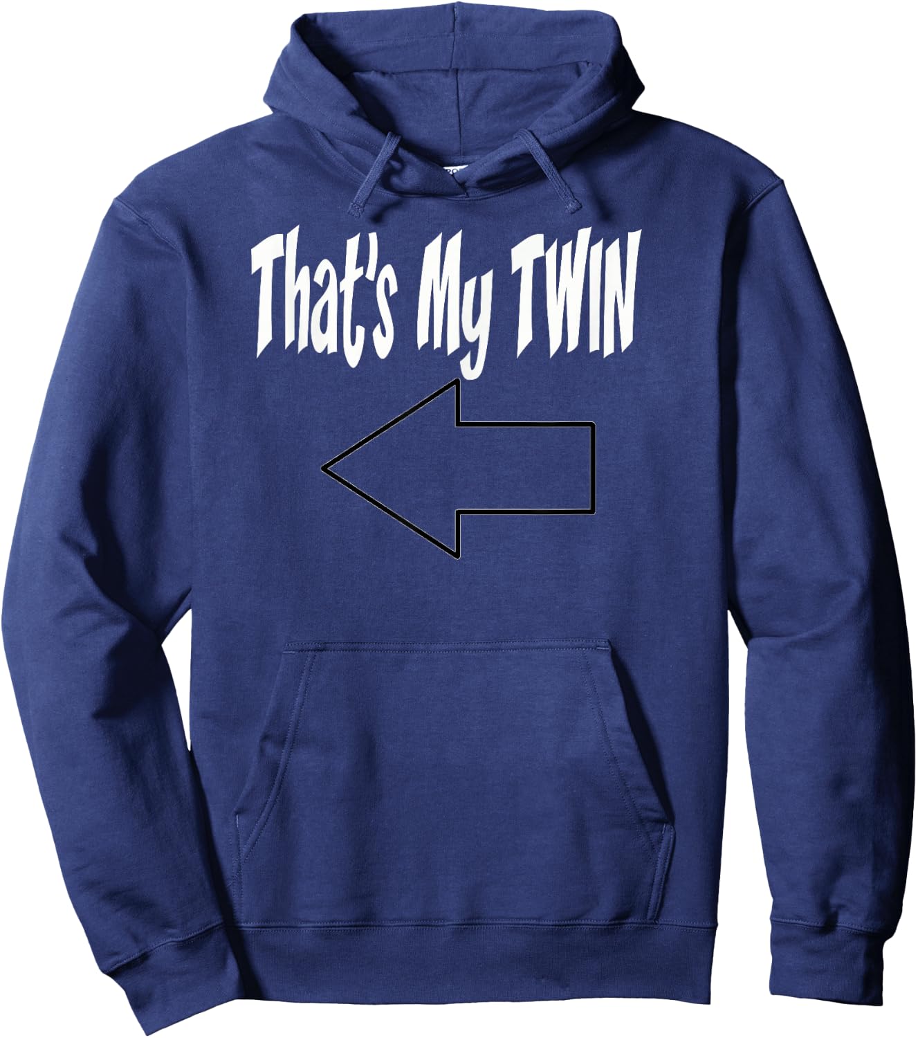 Thats My Twin Arrow Points to the Right T Shirts Hoodie - Hoodie | Navy