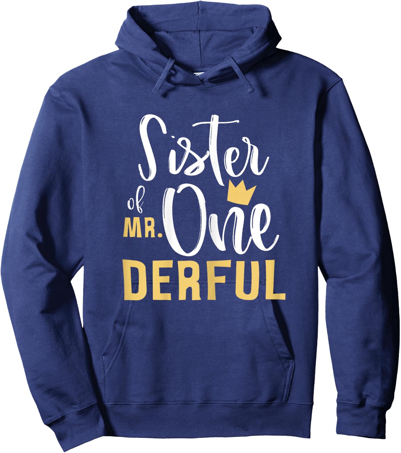 Sister Mr Onederful 1st Birthday First One-Derful Matching Hoodie - Hoodie | Navy
