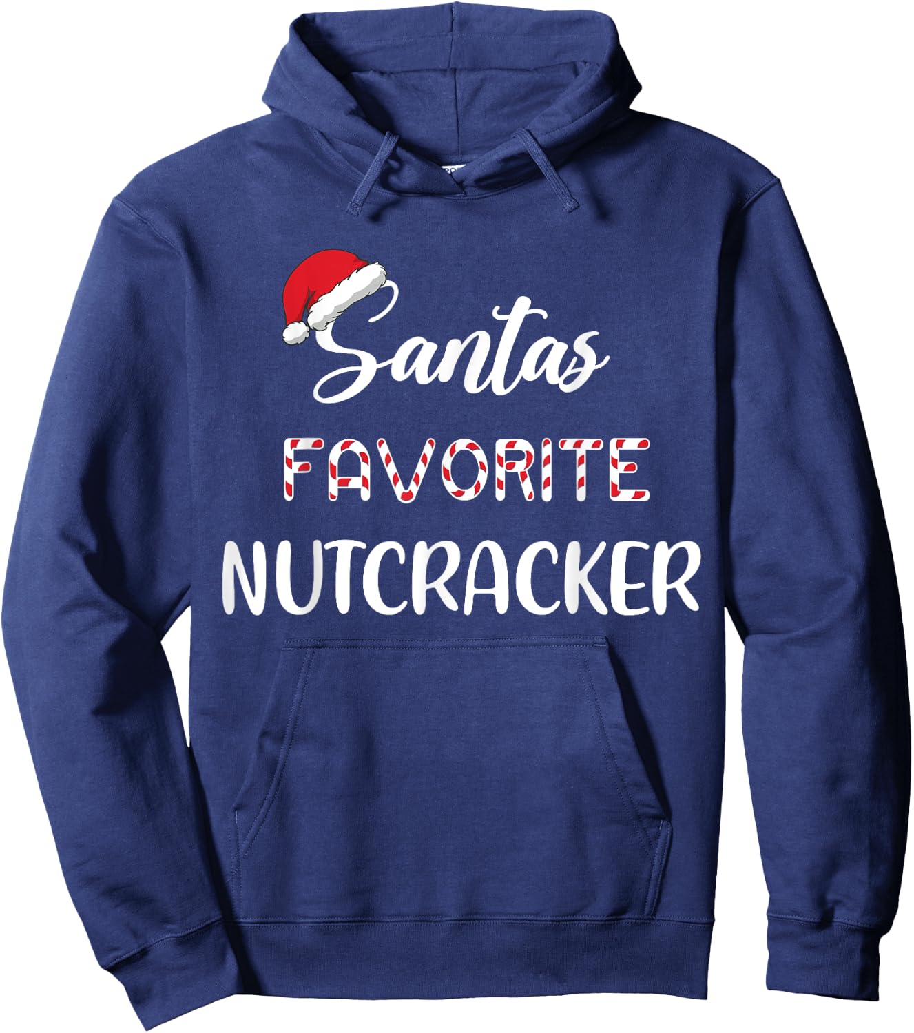 Santa’s Favorite Nutcracker Pajama Christmas Xmas Hoodie - Hoodie | Navy