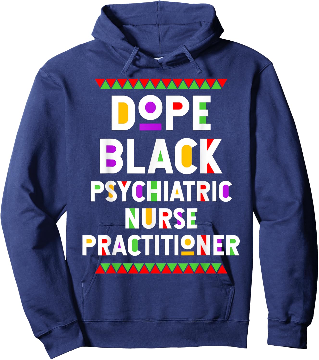 Dope Black Psychiatric Nurse Practitioner African American Hoodie - Hoodie | Navy