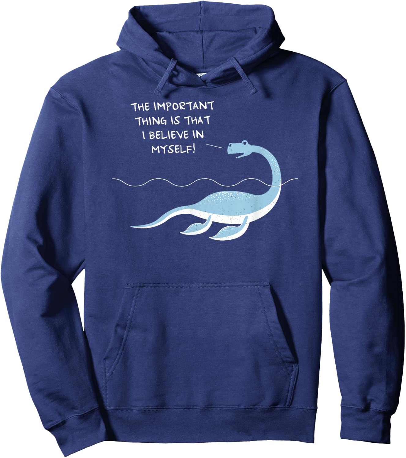 Nessie Loch Ness monster - believe in myself Hoodie - Hoodie | Navy