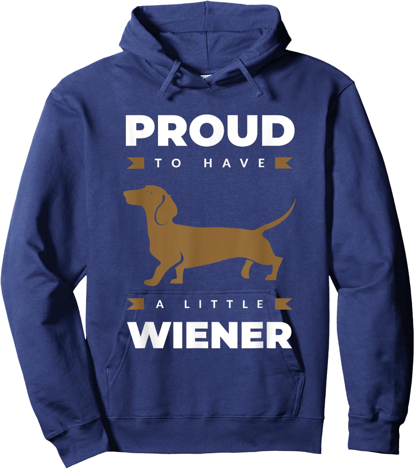Proud to Have a Little Wiener Dog for Owner Dachshund Hoodie - Hoodie | Navy
