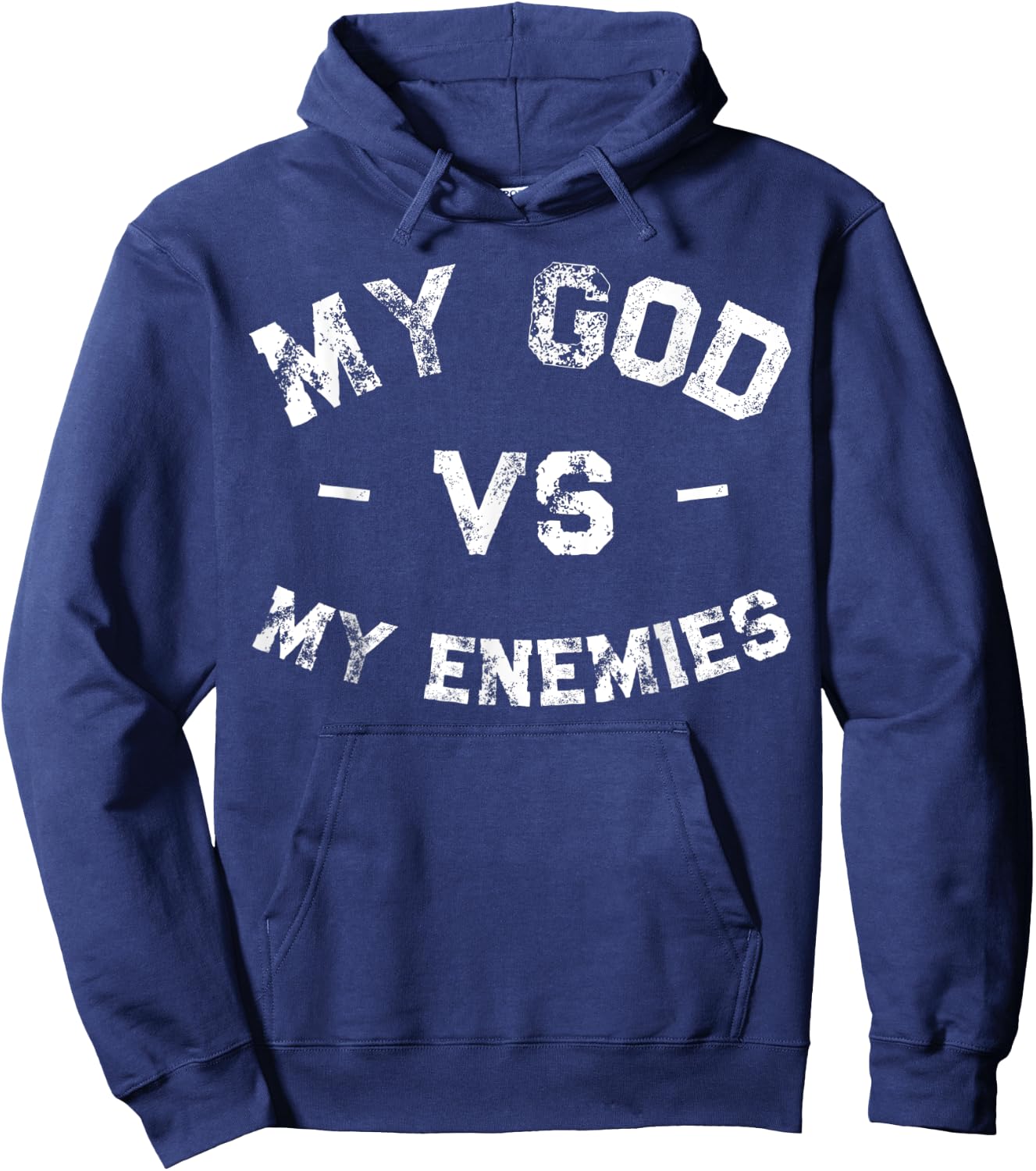 My God vs My Enemies Shirt Distressed Inspiration Hoodie - Hoodie | Navy