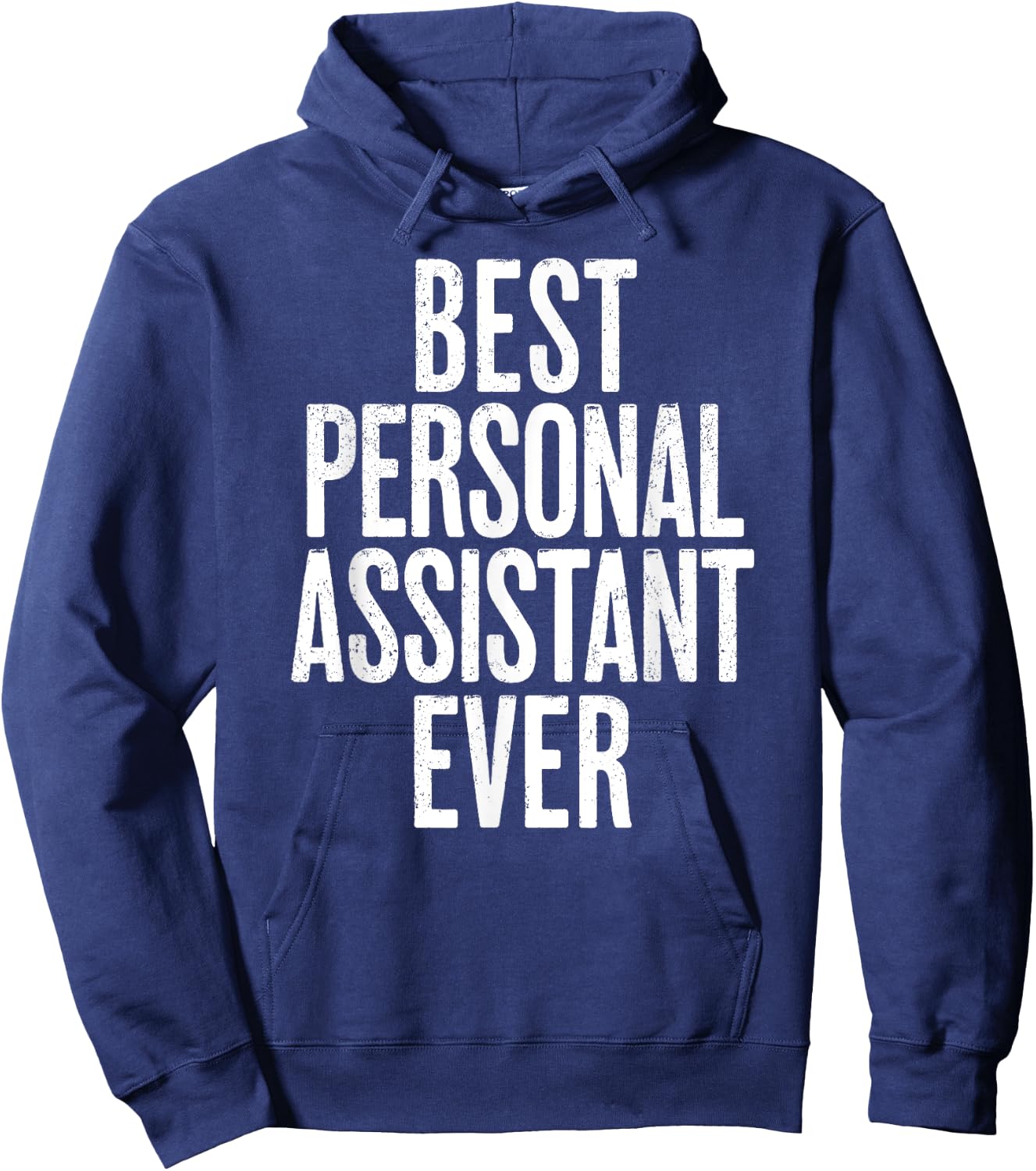 Distressed Best Personal Assistant Ever Hoodie - Hoodie | Navy