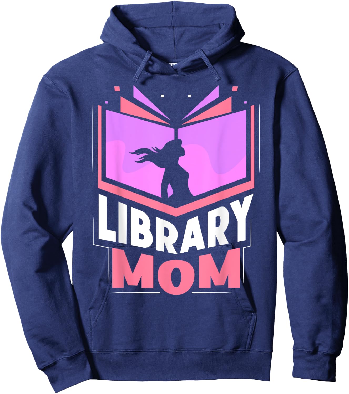 Library Mom Sayings Librarian Lover Books Mother Mommy Mama Hoodie - Hoodie | Navy