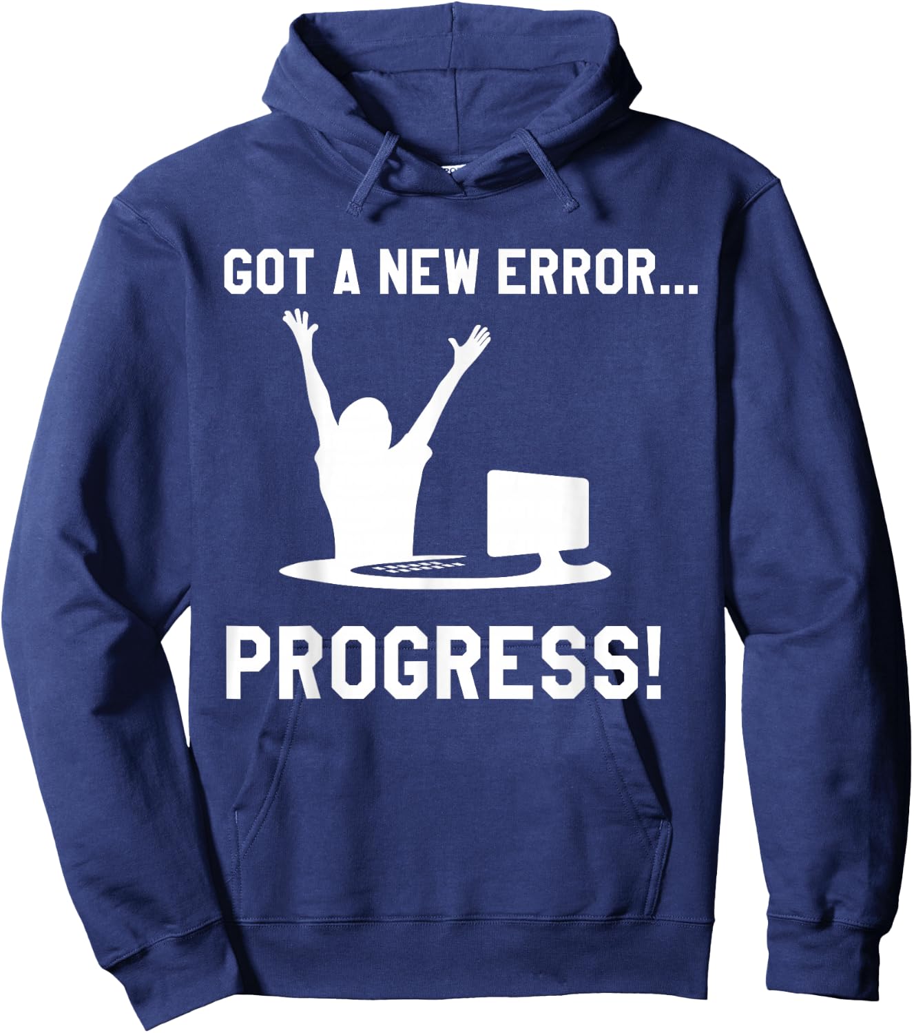 Coder Software Developer Nerd Geek Bug Error Progress Shirt Hoodie - Hoodie | Navy