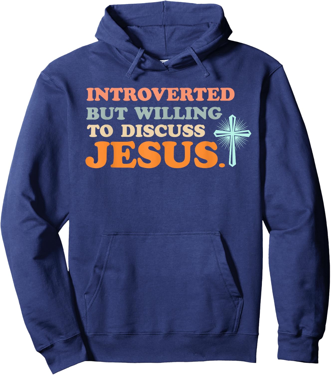 Introverted But Willing to Discuss Jesus Christian Hoodie - Hoodie | Navy