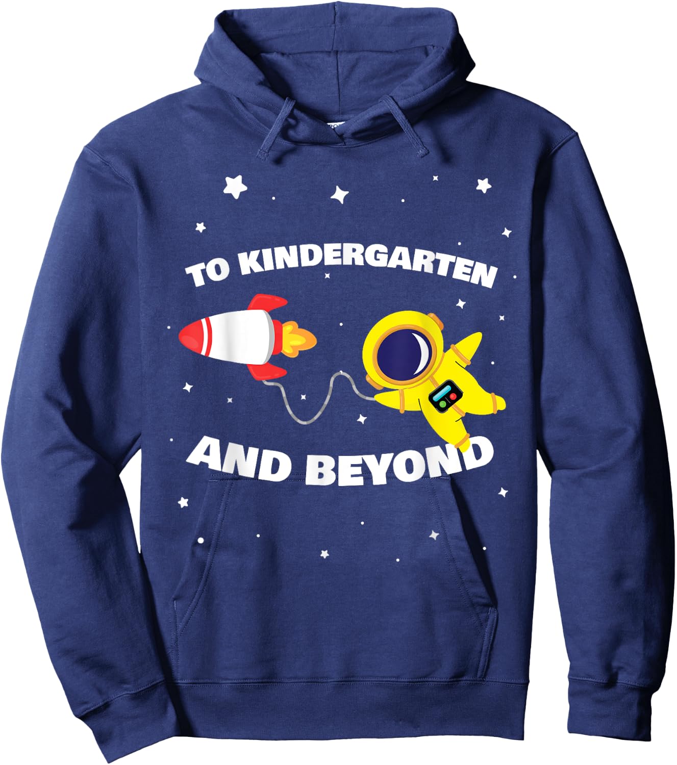 To Kindergarten And Beyond Astronaut Back To School Space Hoodie - Hoodie | Navy
