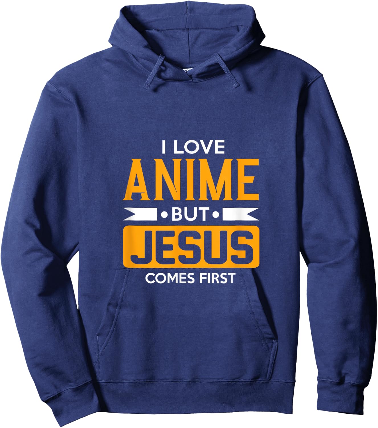 I Love Anime But Jesus Comes First - Christian Japan Holy Hoodie - Hoodie | Navy