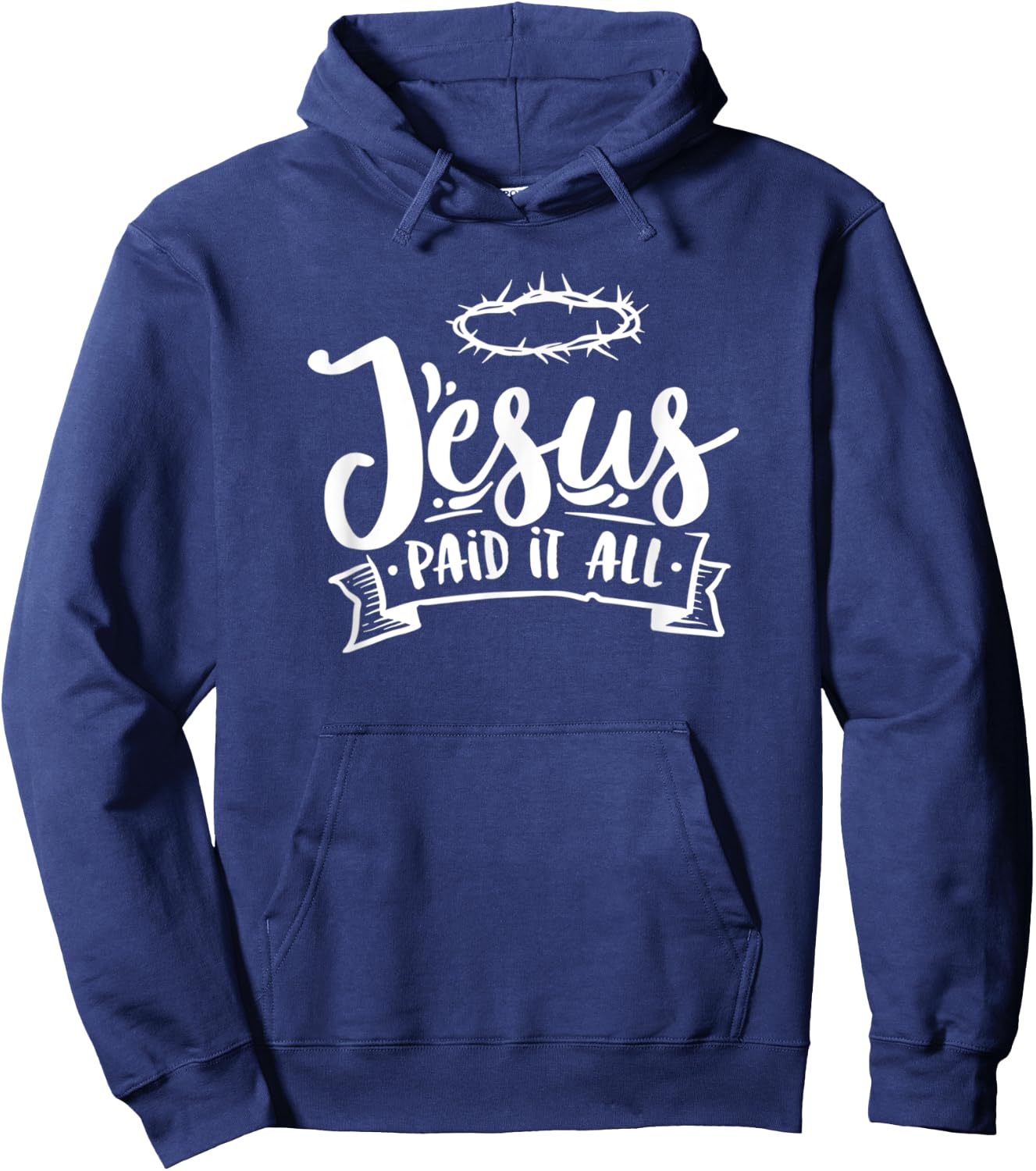 Christian Jesus Paid it All Religious Woman Man Hoodie - Hoodie | Navy
