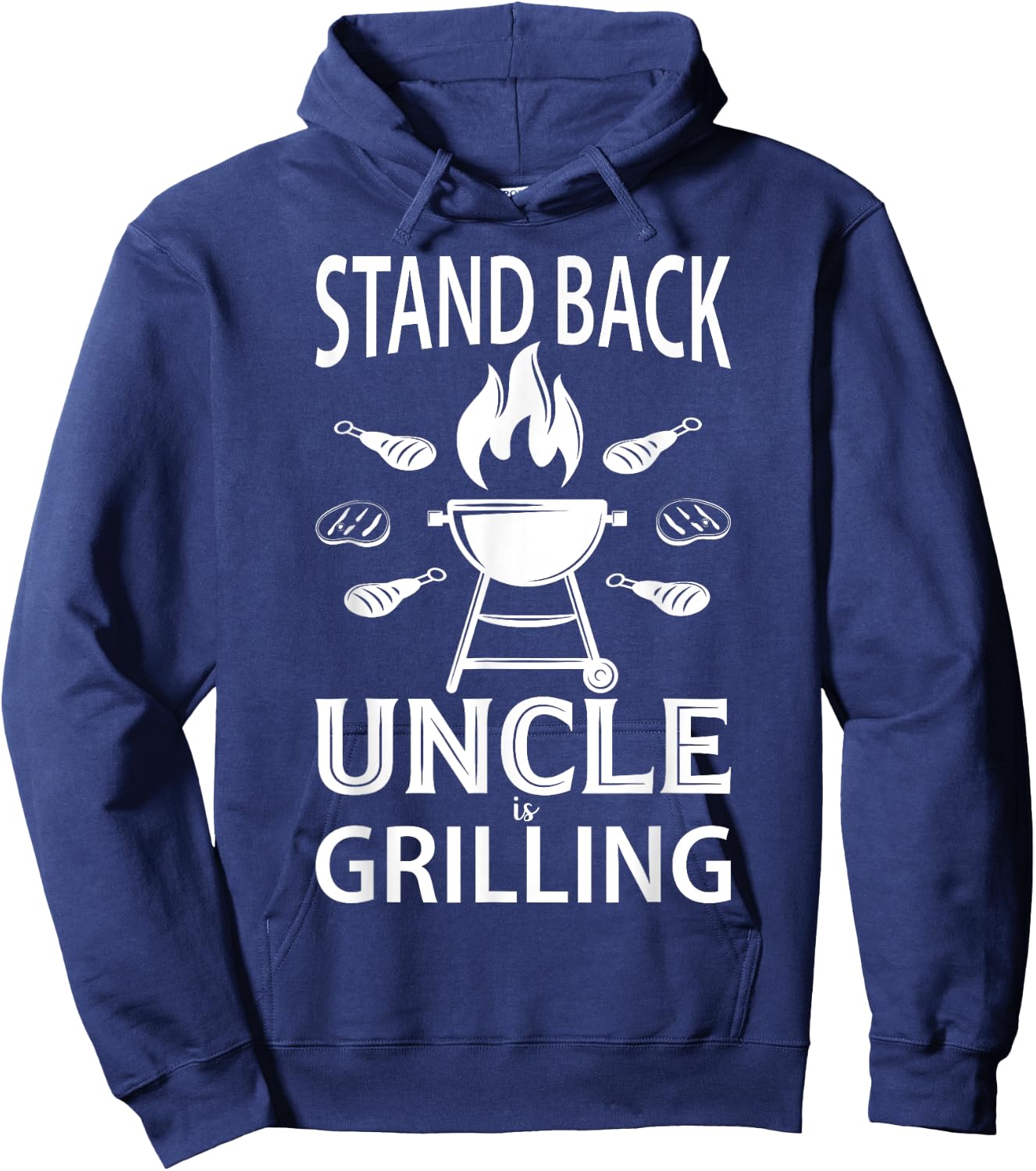 Stand Back Uncle Is Grilling - Grill Barbecue Smoker BBQ Hoodie - Hoodie | Navy
