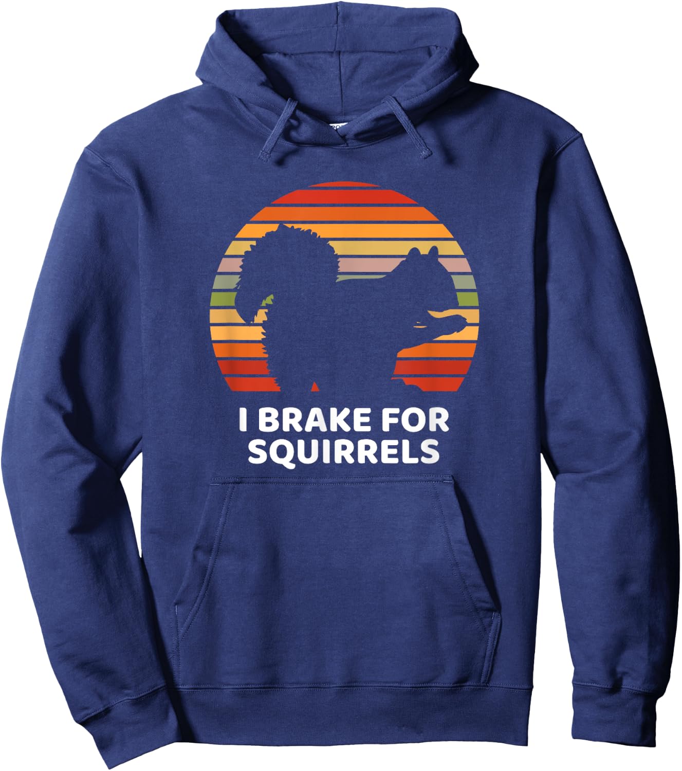 Funny Brake I for Squirrel Design Hoodie - Hoodie | Navy