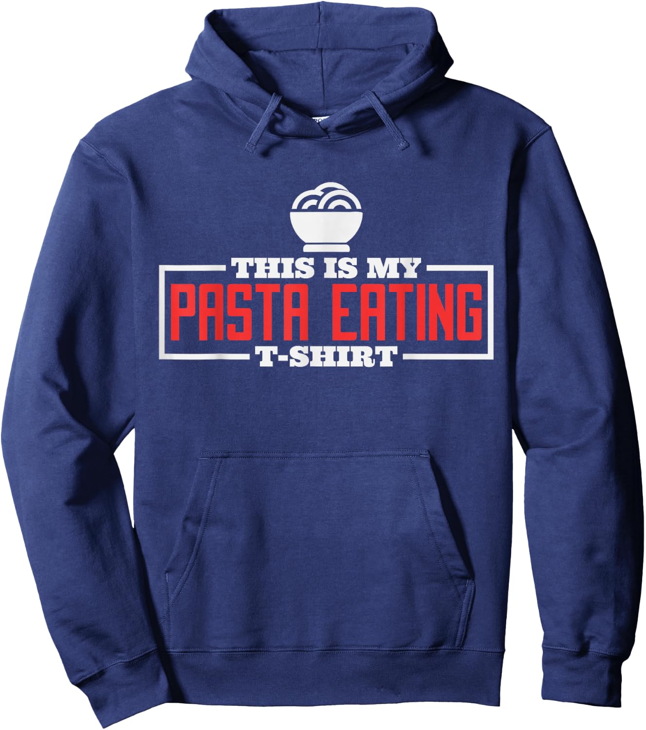 This Is My Pasta Eating Shirt, Italian Pasta Chef Food Lover Hoodie - Hoodie | Navy
