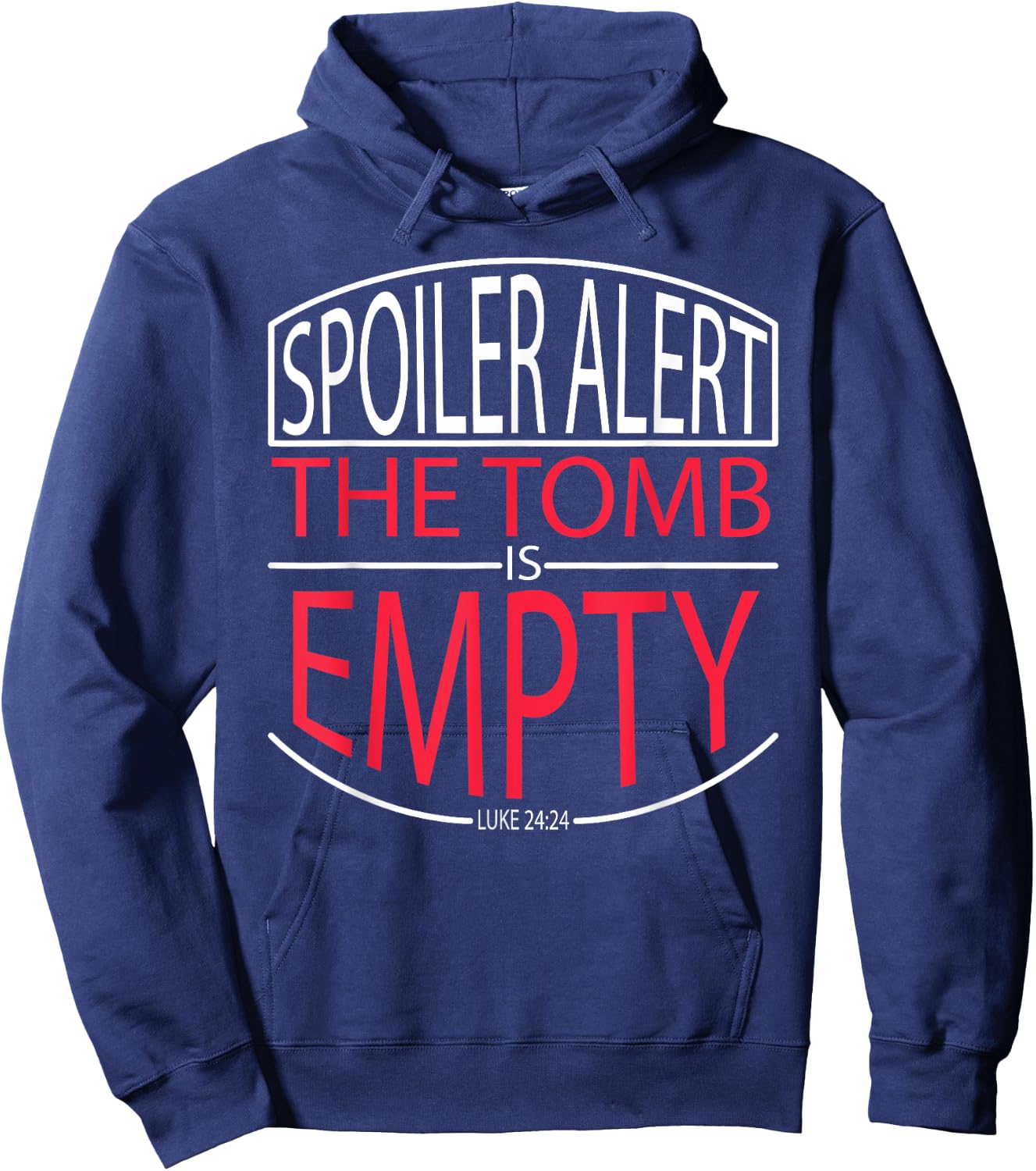 Spoiler Alert the Tomb was Empty Christian Shirt - Badge Hoodie - Hoodie | Navy