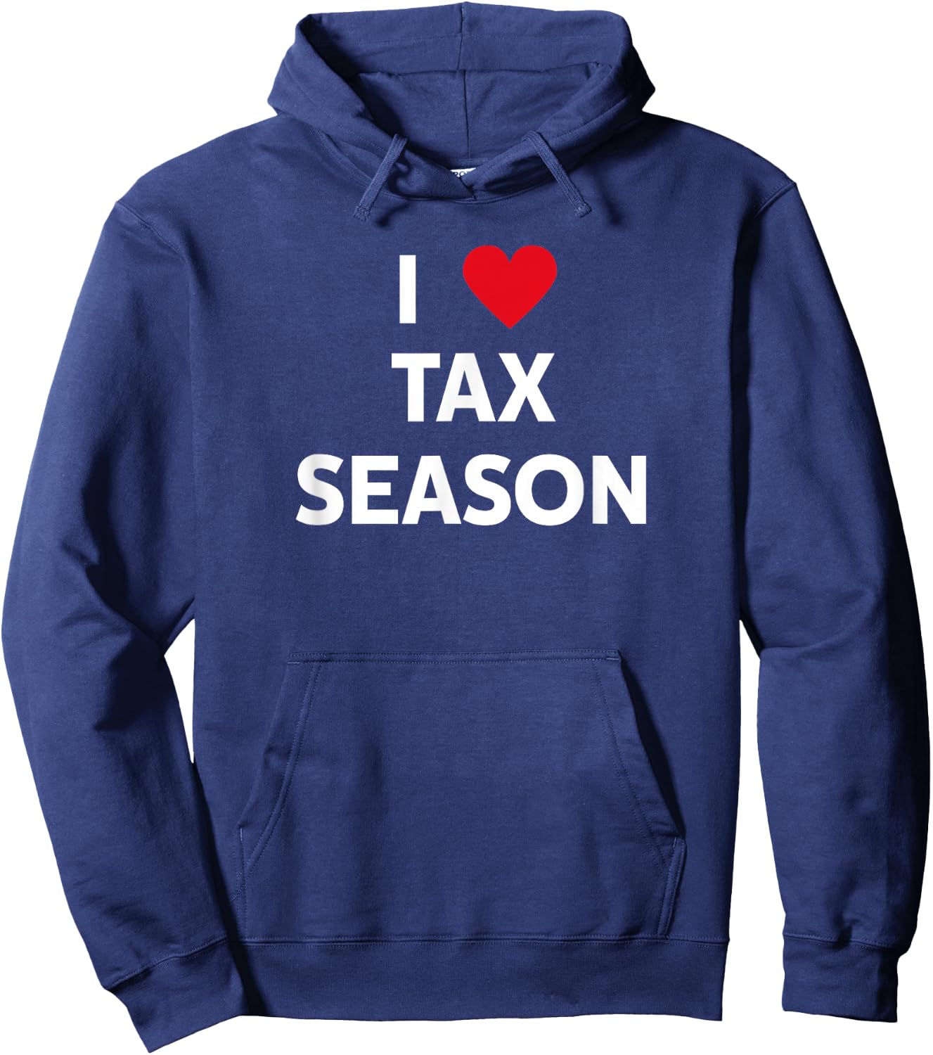 I Love Tax Season Hoodie - Hoodie | Navy