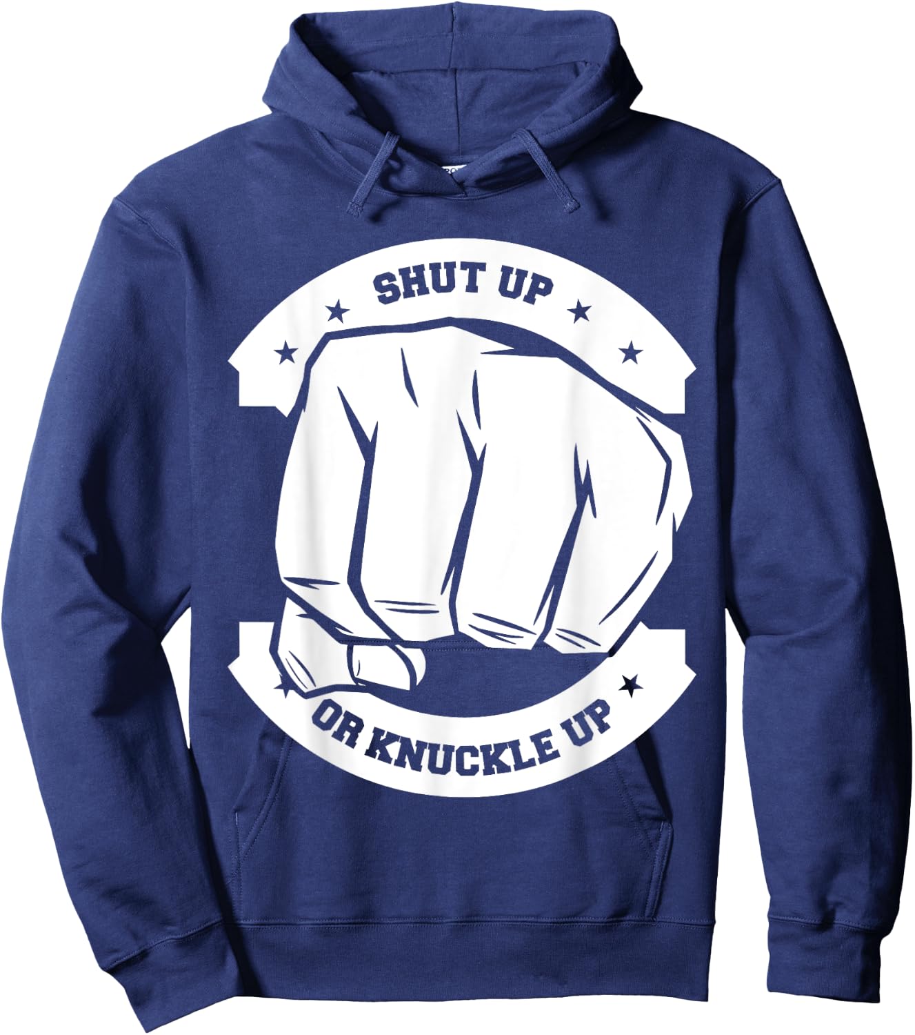 Shut Up Or Knuckle Up - Bare Knuckle Boxing Hoodie - Hoodie | Navy