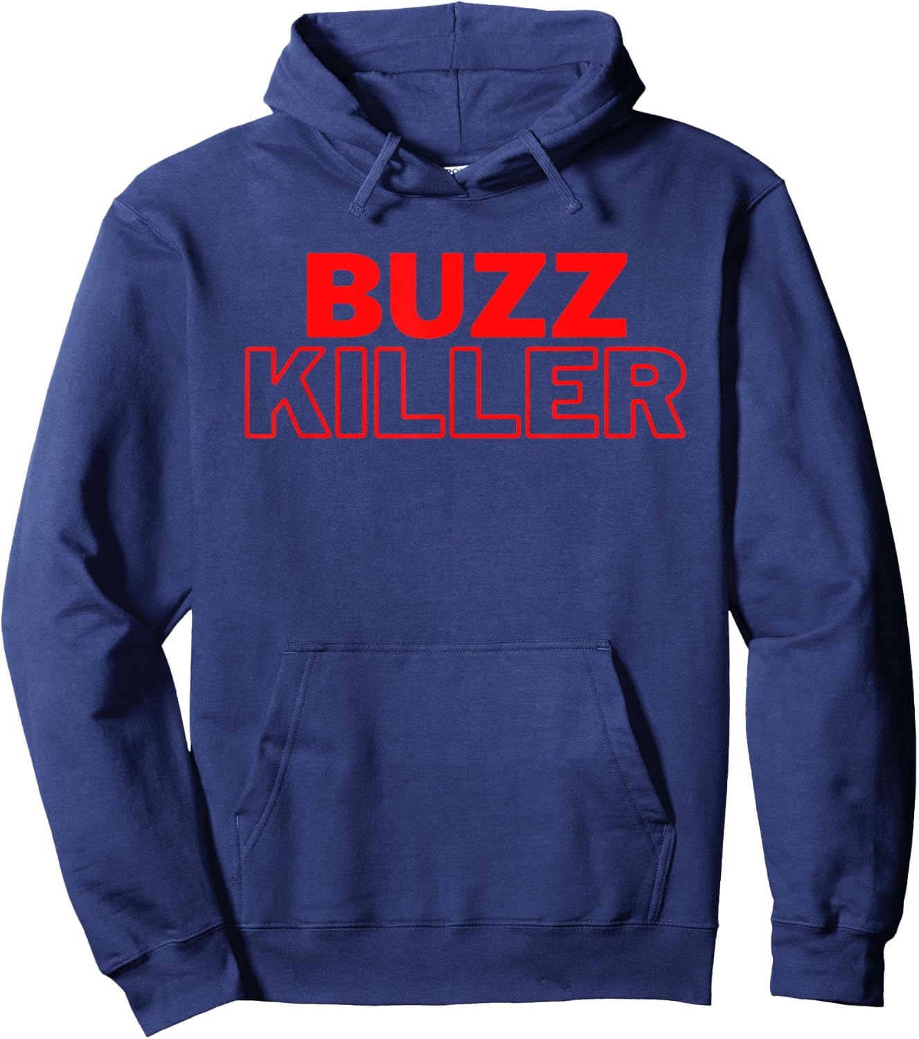 Buzz Killer, Killing the Buzz Hoodie - Hoodie | Navy