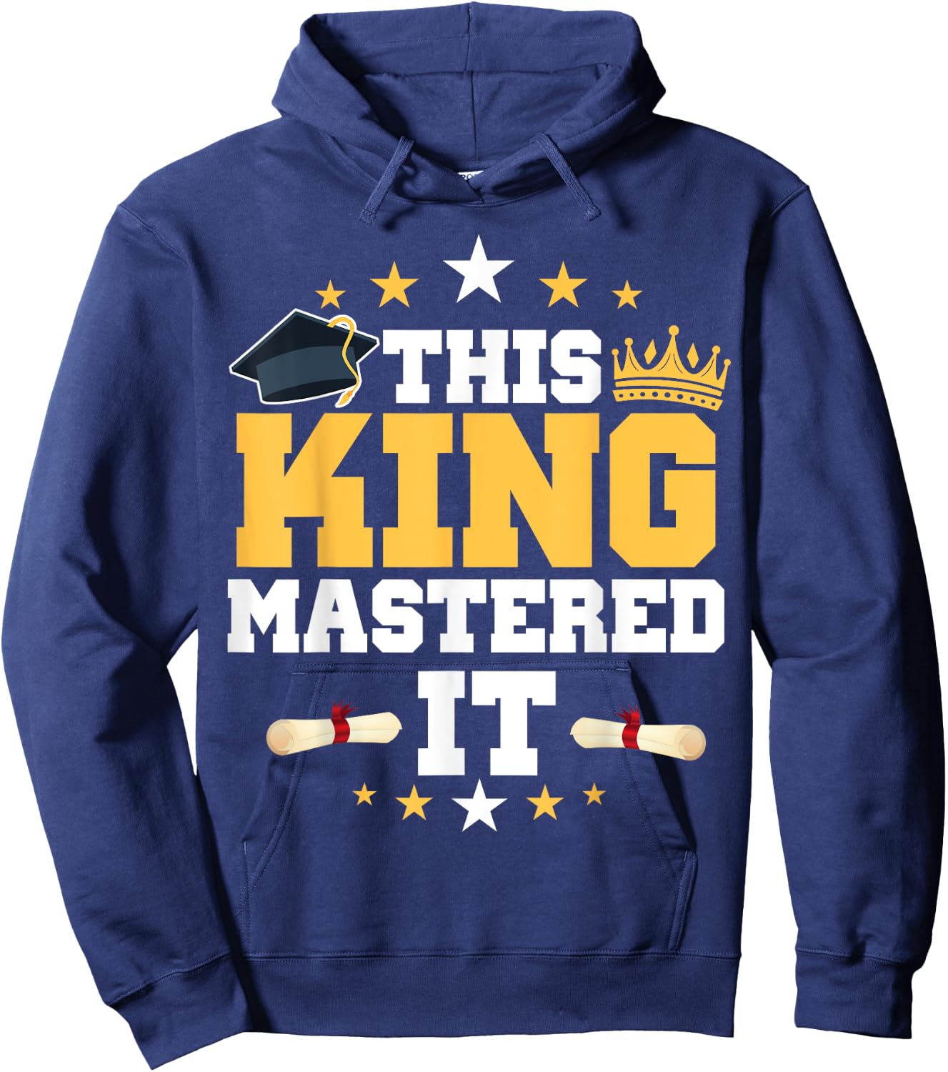 This KING I Mastered It Masters Graduation Class of 2024 Hoodie - Hoodie | Navy