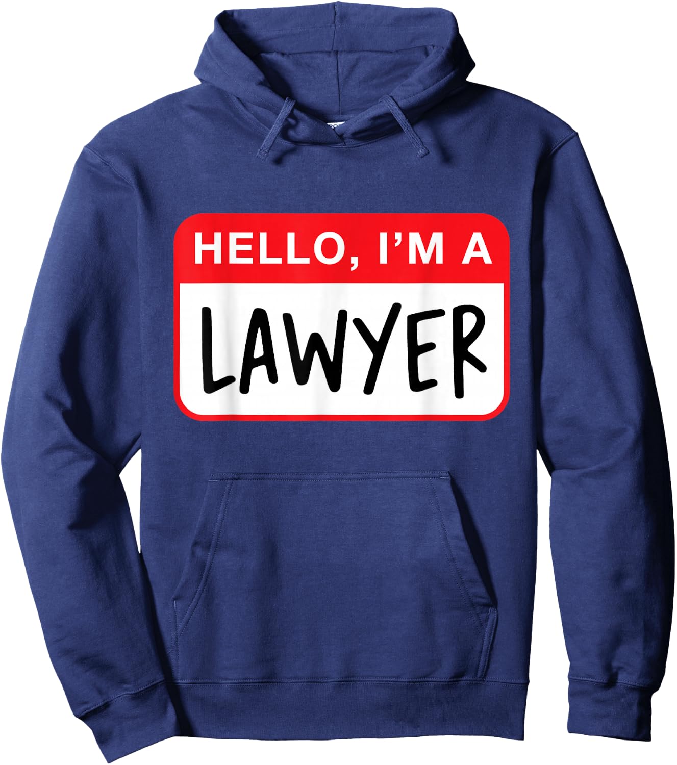 Hello, I’m a Lawyer - Funny Hoodie - Hoodie | Navy