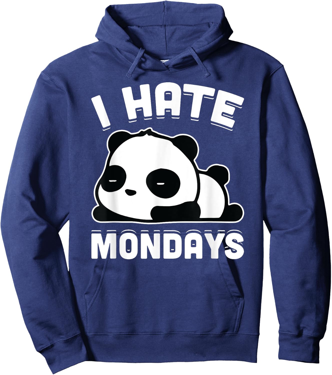 I Hate Mondays Funny Lazy Panda Sarcastic Gift Hoodie - Hoodie | Navy