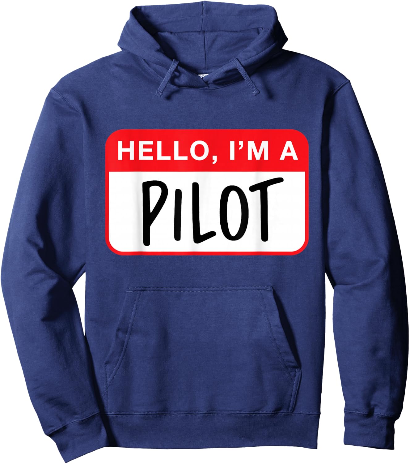 Hello, I’m a Pilot - Funny Hoodie - Hoodie | Navy