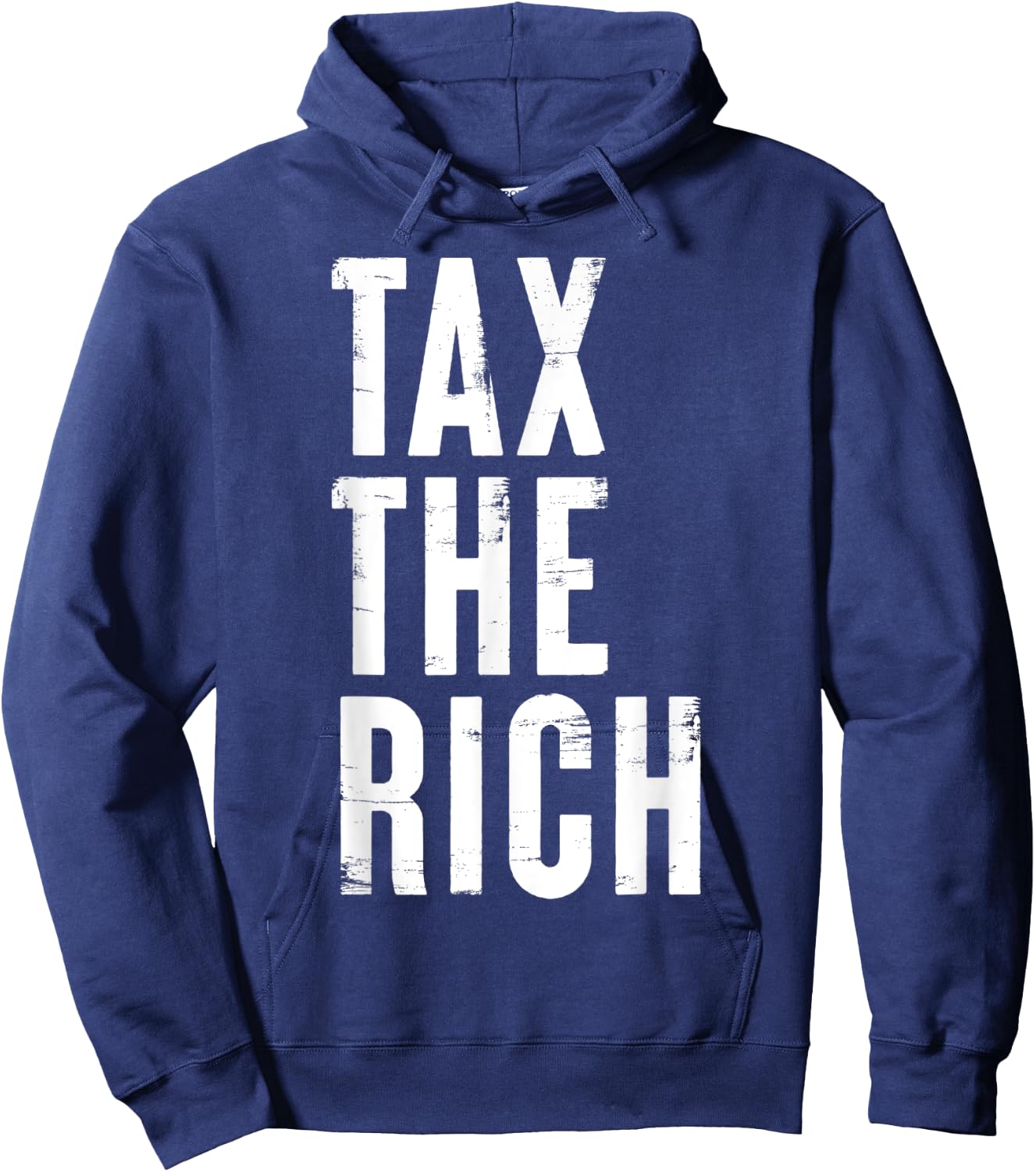 Tax the rich Simple Bold Message Income Tax Protest Quote Hoodie - Hoodie | Navy