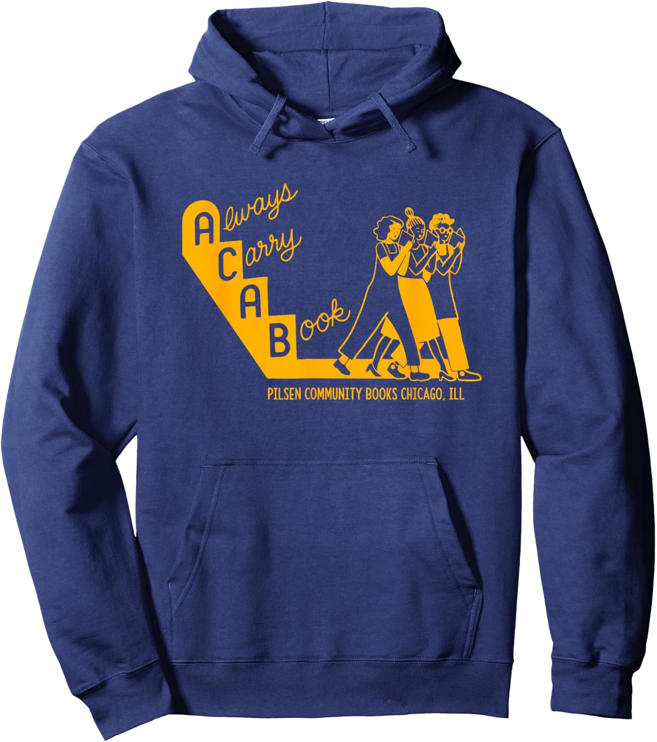 Always Carry A Book Pilsen Community Books Chicago Apparel Hoodie - Hoodie | Navy