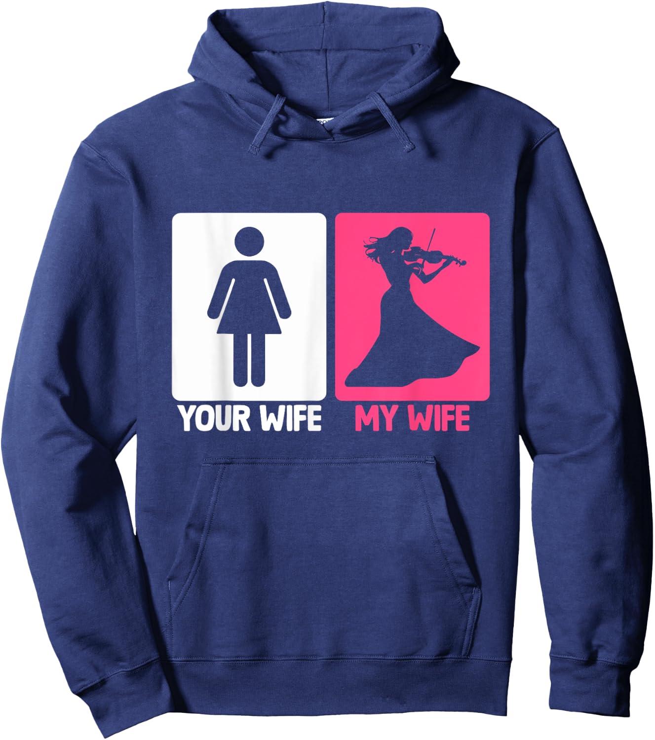 My Wife Violinist Violin Player Musician Instrument Hoodie - Hoodie | Navy