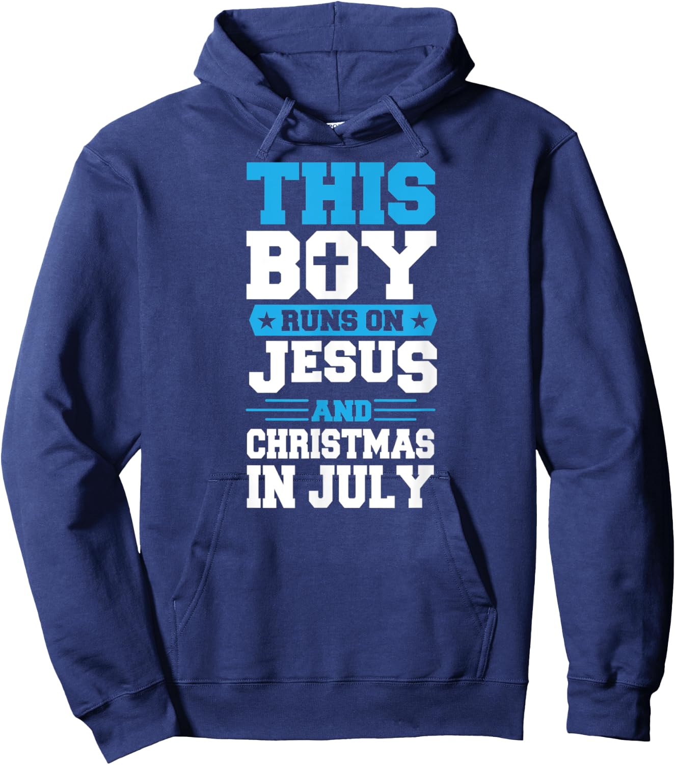 This Boy Runs On Jesus And Christmas In July Christian Hoodie - Hoodie | Navy