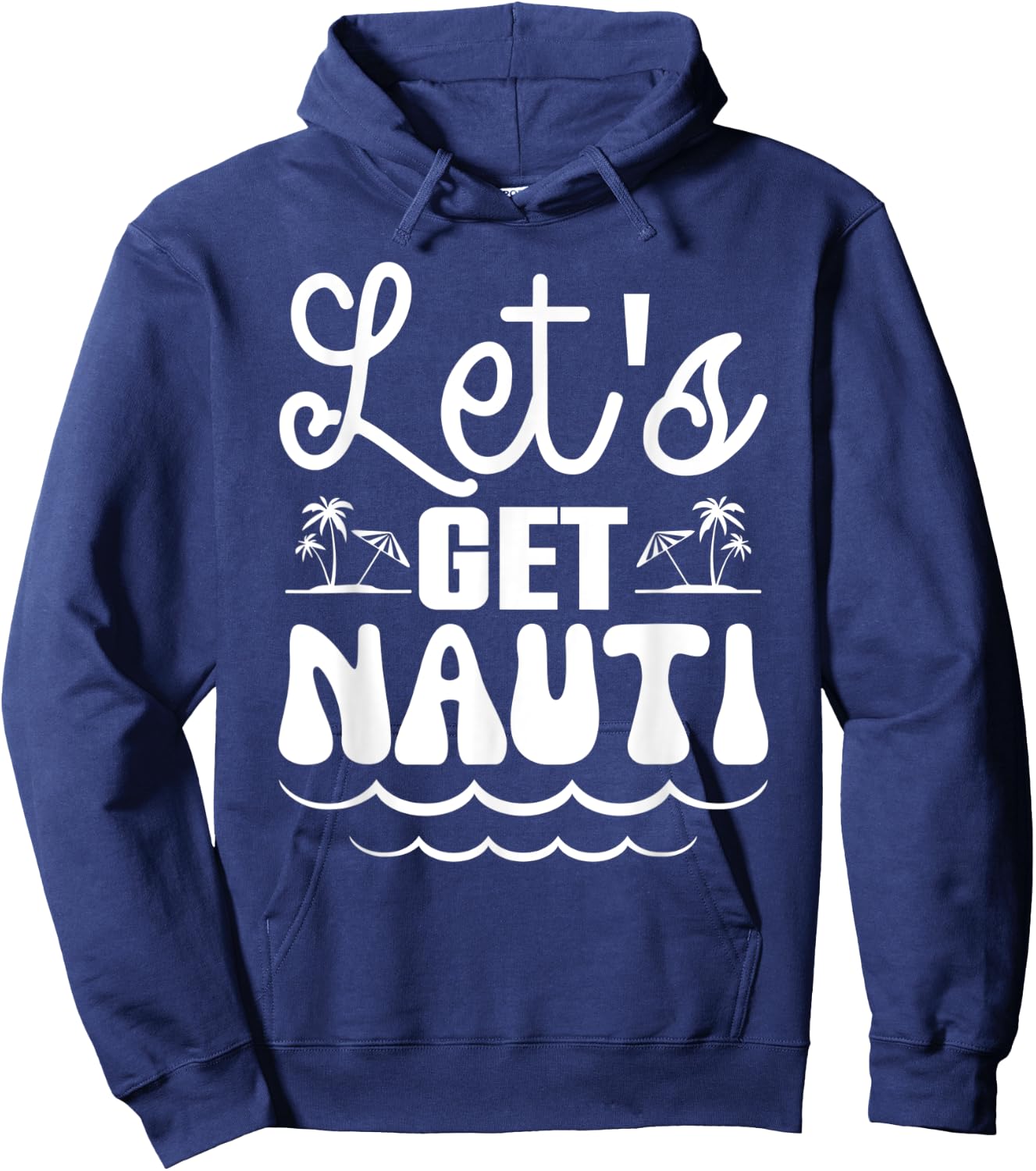 Let’s Get Nauti Nautical Bachelorette Party Sailor Bridal Hoodie - Hoodie | Navy