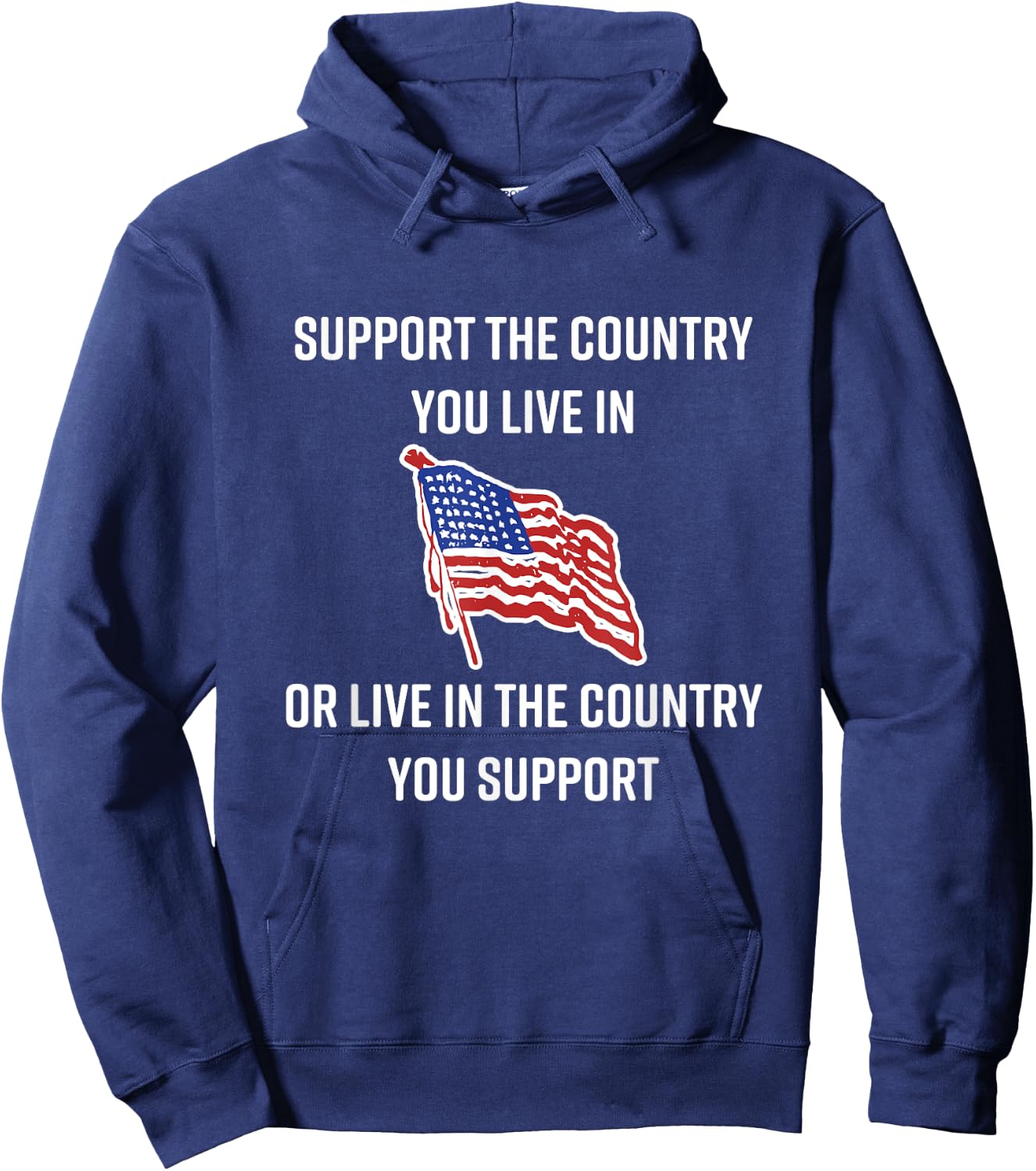 American Flag Gift, Support The Country You Live In Hoodie - Hoodie | Navy