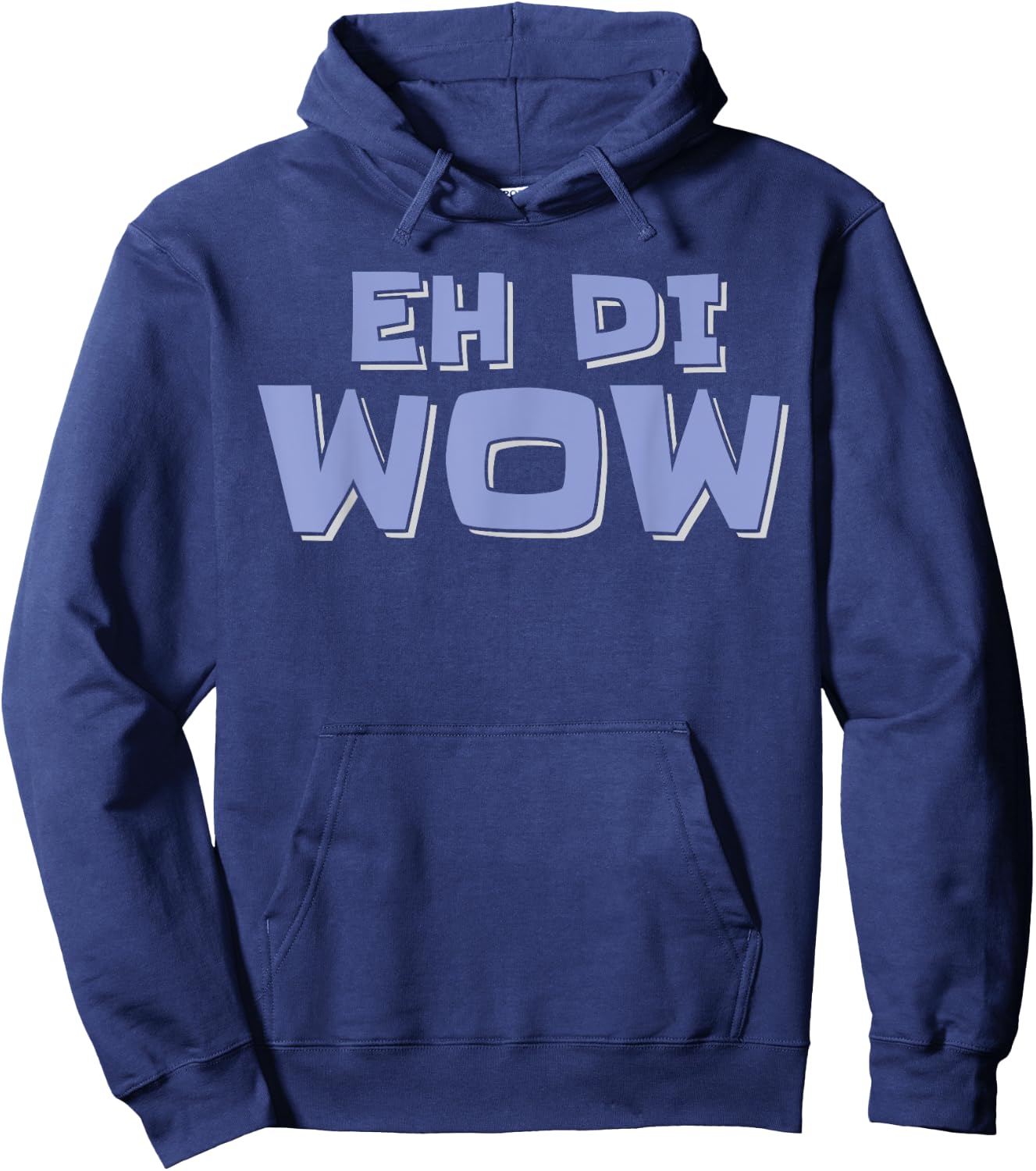 Eh di Wow Filipino Philippines Design Saying Funny Hoodie - Hoodie | Navy