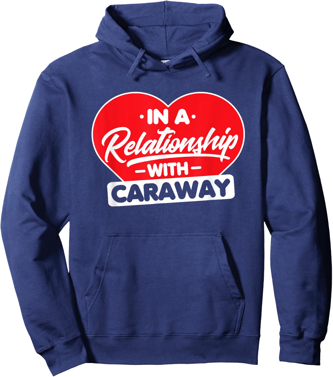 In a Relationship with Caraways - Funny Caraway Lover Hoodie - Hoodie | Navy