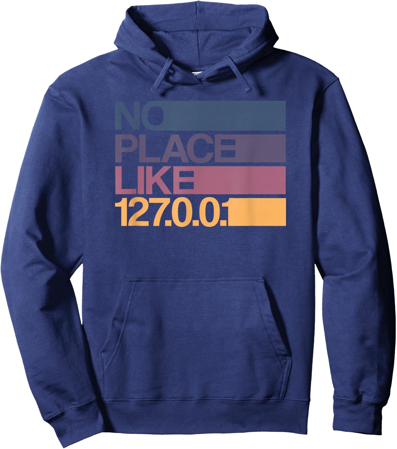 No place like 127.0.0.1 Localhost Geek Hoodie - Hoodie | Navy