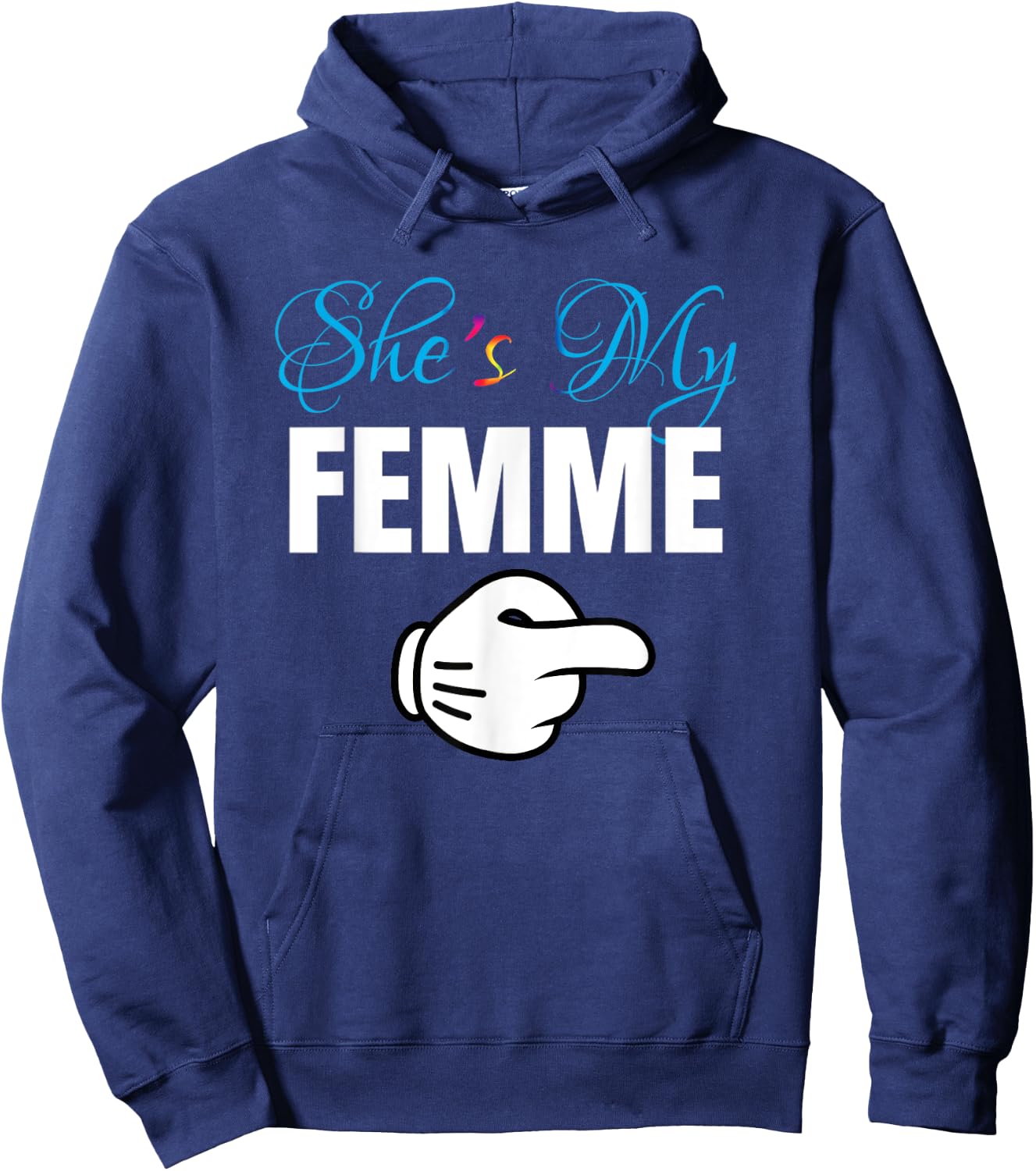 She's My FEMME Lesbian Couple Matching Outfit Gift Hoodie - Hoodie | Navy