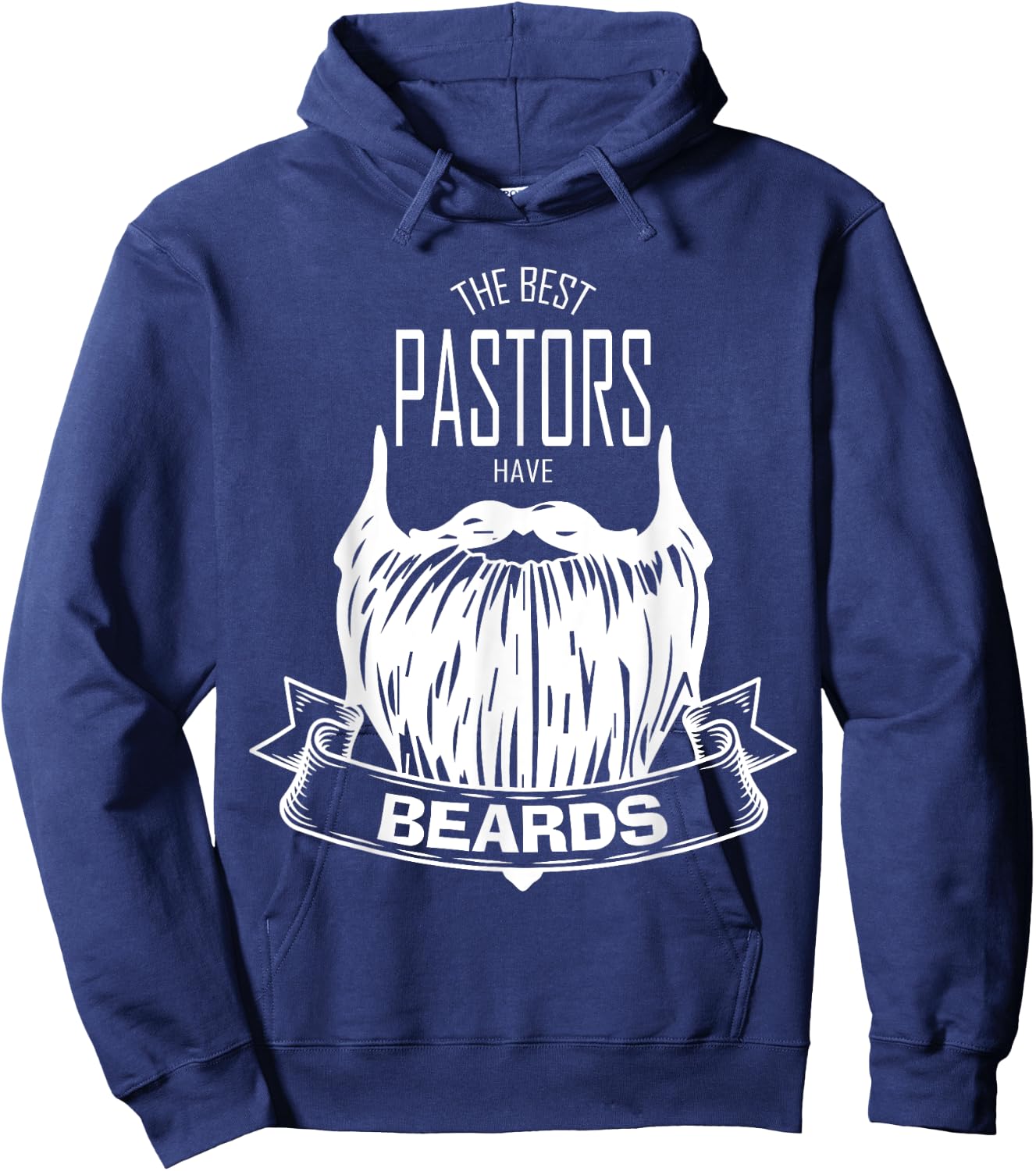 The Best Pastors Have Beards Funny Appreciation Gift Hoodie - Hoodie | Navy
