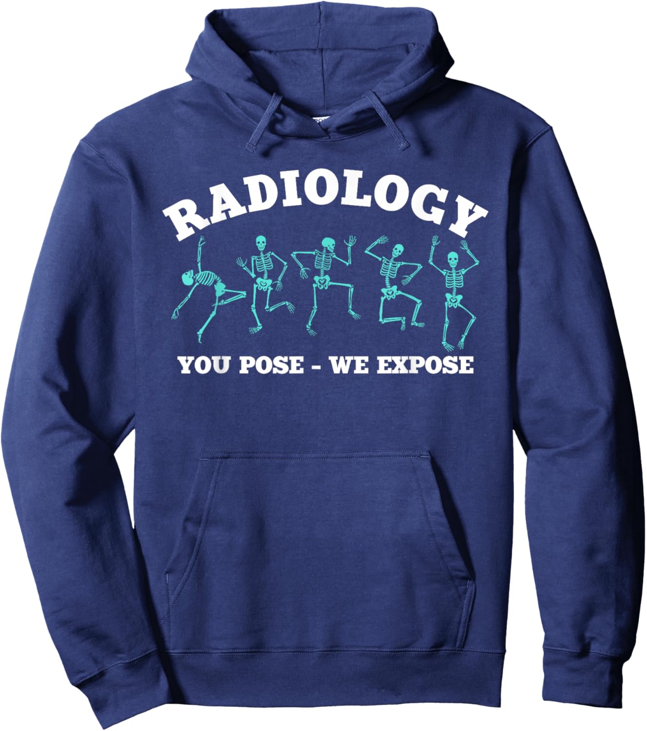Funny Radiology Skeletons Gift X-ray Technician Hoodie - Hoodie | Navy