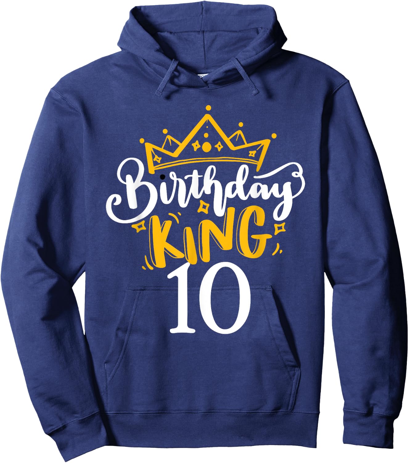 10th Birthday King 10 Years Old Party Ideas For Boys Hoodie - Hoodie | Navy