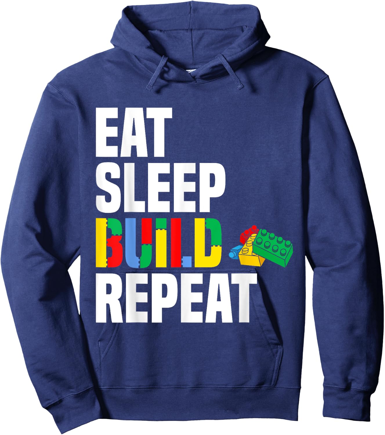 Eat Sleep Build Repeat Brick Builder Blocks Master Builder Hoodie - Hoodie | Navy