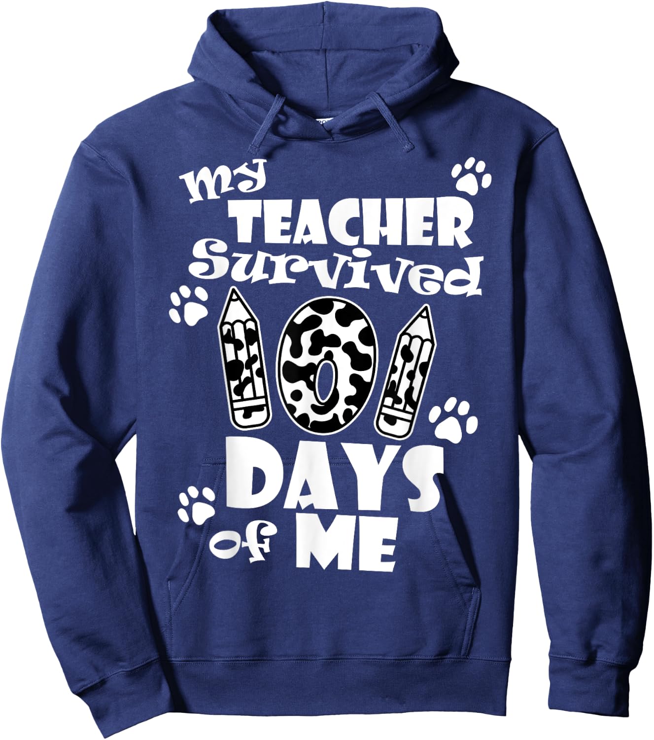 My Teacher Survived 101 days of Me School Dalmatian Dog Women Girls Kids Hoodie - Hoodie | Navy