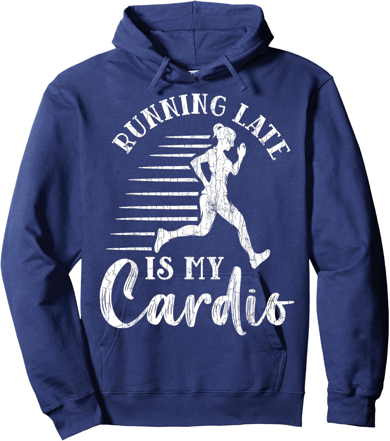 Running Late Is My Cardio Funny Gym Motivational Graphic Hoodie - Hoodie | Navy
