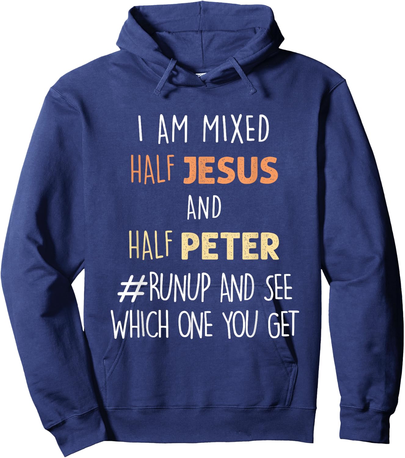 I am Mixed Half Jesus And Half Peter Funny Christian Hoodie - Hoodie | Navy