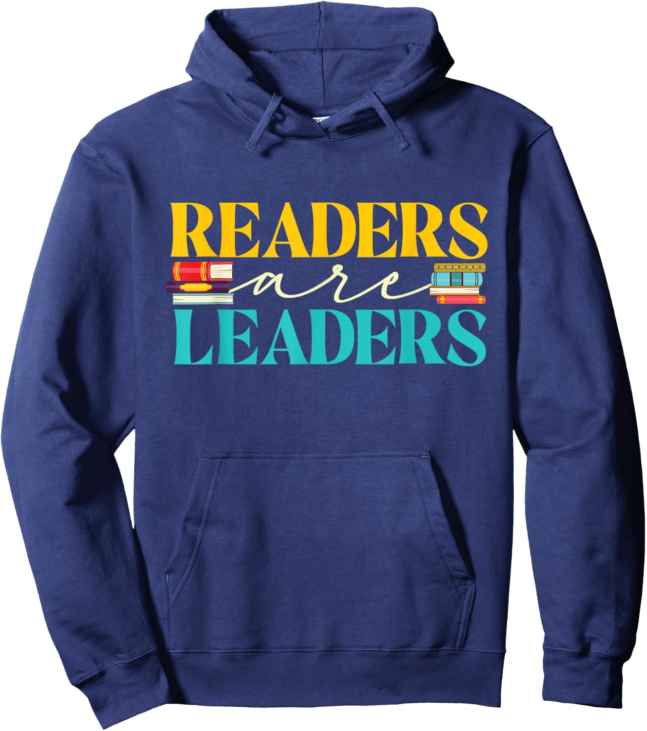 Readers Are Leaders - Books Librarian Library Book Lover Hoodie - Hoodie | Navy