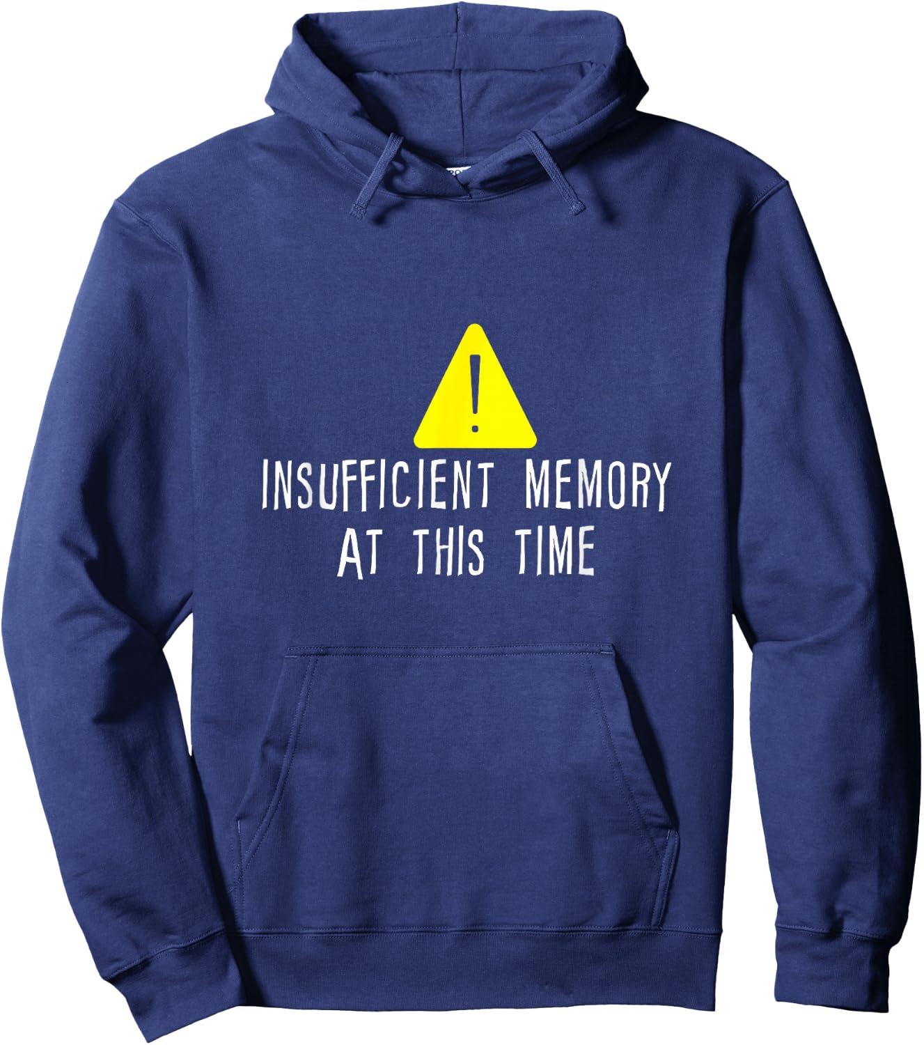 Insufficient Memory At This Time Hoodie - Hoodie | Navy