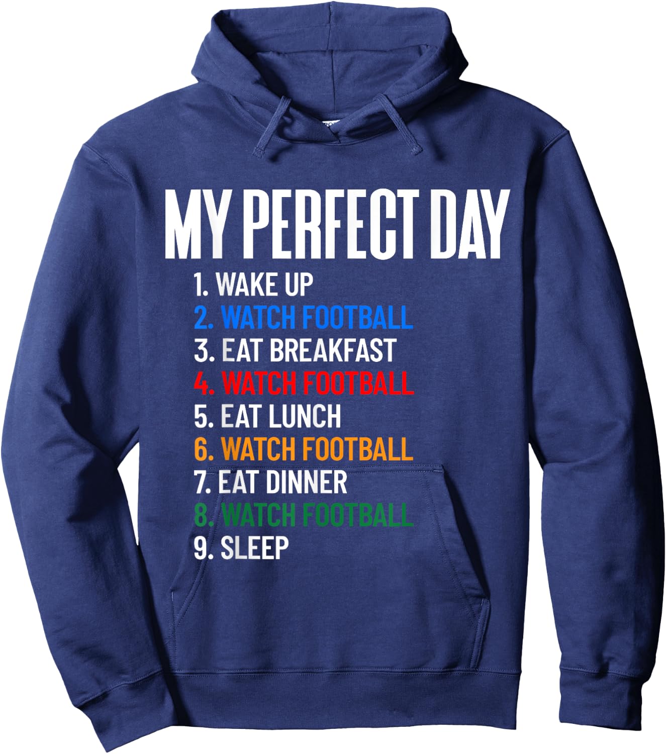 My Perfect Day Watch Football All Day Football Fan Gift Hoodie - Hoodie | Navy
