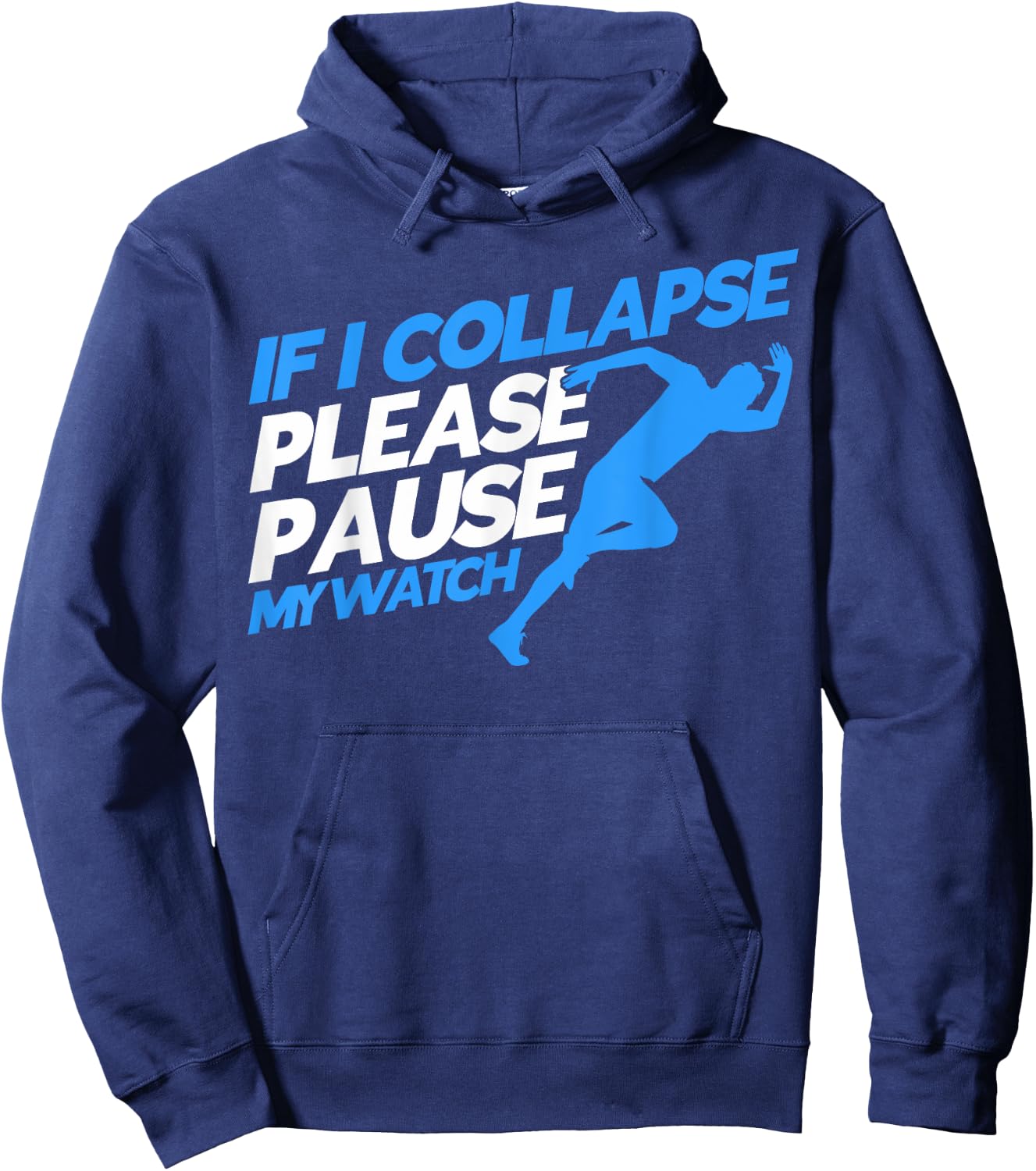 Runners Marathon Runners If I Collapse Please Pause My Watch Hoodie - Hoodie | Navy