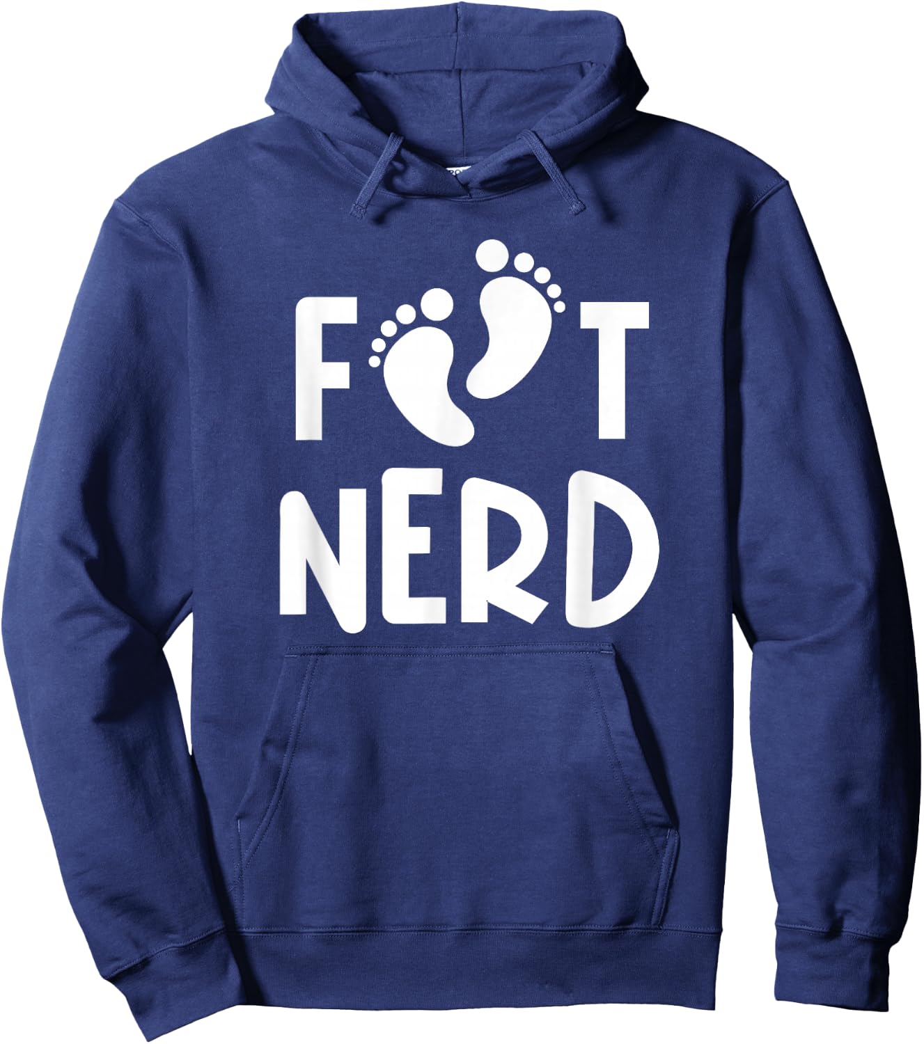Foot Nerd - Podiatry Outfit Podiatrist Gift Foot Doctor Hoodie - Hoodie | Navy
